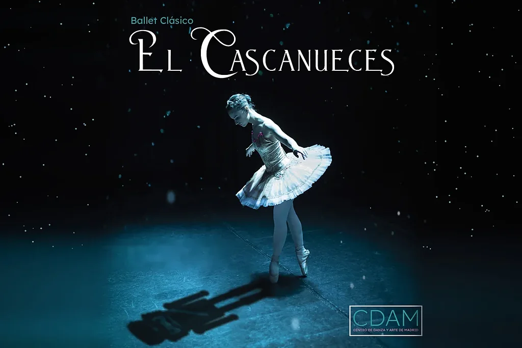 Cartel de El Cascanueces del Centro de Danza y Arte de Madrid: una bailarina en puntas y la sombra del cascanueces sobre el escenario